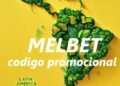codigo promocional Melbet en LATAM